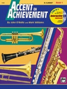 Accent On Achievement Book 1 by O'Reilly and Williams for Bb Clarinet