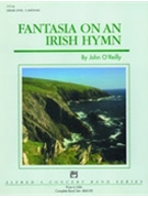Fantasia On An Irish Hymn by O'Reilly John for Concert Band