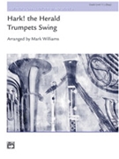 Hark The Herald Trumpets Swing by Williams M - Williams Mark - for Full Score