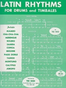Latin Rhythms For Drums And Timbales by Reed Ted for Drum Set
