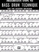 Progressive Steps to Bass Drum Technique for the Modern Drummer by Ted Reed for Drum Set