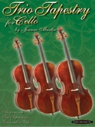 Trio Tapestry by Martin Joanne for Cello