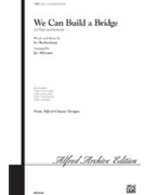 We Can Build A Bridge (Of Peace & Harmon by Rothenberg Irv - Althouse Jay - for 2-Part