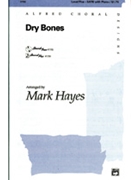 Dry Bones by Spiritual - Hayes Mark - for SATB