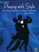 Playing With Style by Martin Joanne for Violin I