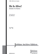 He Is Alive by Althouse Jay for SATB