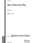 Have Thine Own Way by Burroughs Bob - Burroughs Bob - for SATB