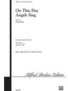 On This Day Angels Sing by Gilpin Greg for SAB and Piano