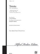 Trinity (3 Choral Meditations) by - Martin Joseph M - for SATB
