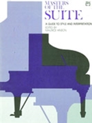 Masters Of The Suite by - Hinson Maurice - for Piano