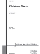 Christmas Gloria by Althouse Jay for SATB