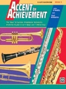 Accent On Achievement Book 3 by O'Reilly and Williams for Alto Saxophone