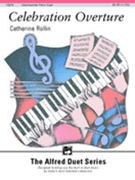 Celebration Overture by Rollin Catherine for 1 Piano 4 Hands