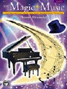 Magic Of Music Book 1 by Alexander for Piano