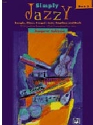 Simply Jazzy Book 2 by Goldston Margaret for Piano