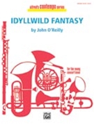 Idyllwild Fantasy by O'Reilly John for Concert Band
