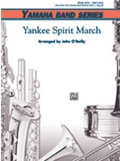 Yankee Spirit March by - O'Reilly John - for Concert March