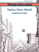 Yankee Spirit March by - O'Reilly John - for Concert March