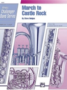 March To Castle Rock by Hodges Steve for Concert March