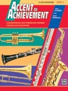 Accent On Achievement Book 2 by O'Reilly and Williams for Alto Saxophone