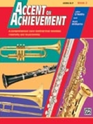 Accent On Achievement Book 2 by O'Reilly and Williams for F Horn