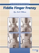 Fiddle Finger Frenzy by Williams Mark for String Orc