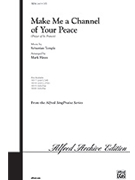 Make Me A Channel Of Your Peace by Temple Sebastian - Hayes Mark - for SATB