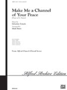 Make Me A Channel Of Your Peace by Temple Sebastian - Hayes Mark - for SAB
