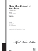 Make Me A Channel Of Your Peace by Temple Sebastian - Hayes Mark - for 2-Part