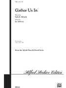 Gather Us In by Althouse Jay for SATB