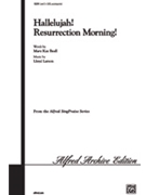 Hallelujah Resurrection Morning by Larson Lloyd for SATB