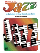 Piano A La Jazz Easy by Strommen for Piano