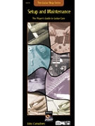 Setup And Maintenance by Carruthers John for Text (Guitar Shop Series)