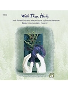 With These Hands by Alexander Alexander Dennis for CD