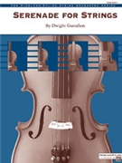 Serenade for Strings by Gustafson Dwight for String Orchestra