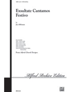 Exsultate Cantamos Festivo by Althouse Jay for SATB