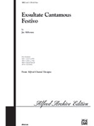 Exsultate Cantamos Festivo by Althouse Jay for SAB and Piano