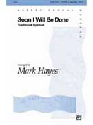 Soon I Will Be Done by Spiritual - Hayes Mark - for SSATB
