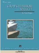 Grays Harbor March by Hodges Steve for Concert March