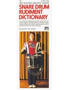 Snare Drum Rudiment Dictionary by Feldstein Sandy for Snare Drum Method