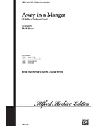 Away In A Manger by - Hayes Mark - for SATB
