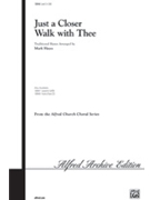 Just A Closer Walk With Thee by - Hayes Mark - for SAB and Piano
