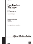 How Excellent Thy Name From "saul" by Handel George Frideric - Liebergen Patrick M - for SAB and Piano