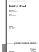 Children Of God by Dailey Anderson - Harlan Benjamin - for SATB