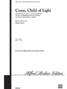 Come Child Of Light by Larson Lloyd for Unison/2-Part