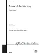 Music Of The Morning by Choplin Pepper for SAB and Piano