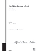 English Advent Carol by - Liebergen Patrick M - for SATB