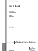 Say It Loud by Kendrick Graham - Hayes Mark - for SATB