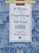 10 Hymns & Gospel Songs For Solo Voice by - Hayes Mark - for Medium-Low Book