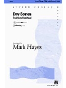 Dry Bones by Spiritual - Hayes Mark - for TTBB
